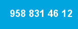 958 831 46 12